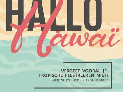 Tropisch openingsfeest op 17 september!